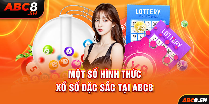 Top siêu phẩm cá cược sảnh xổ số ABC8 